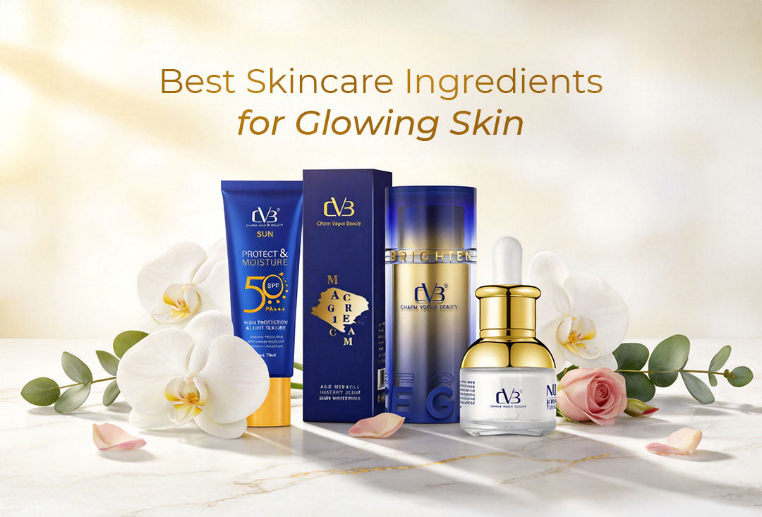 Best Skincare Ingredients for Glowing Skin