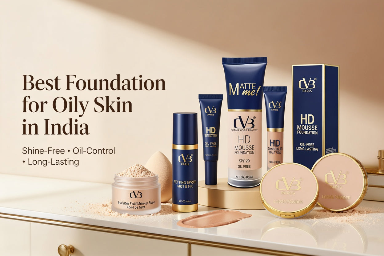 Best Foundation for Oily Skin in India: Expert Guide to Long-Lasting, Shine-Free Makeup