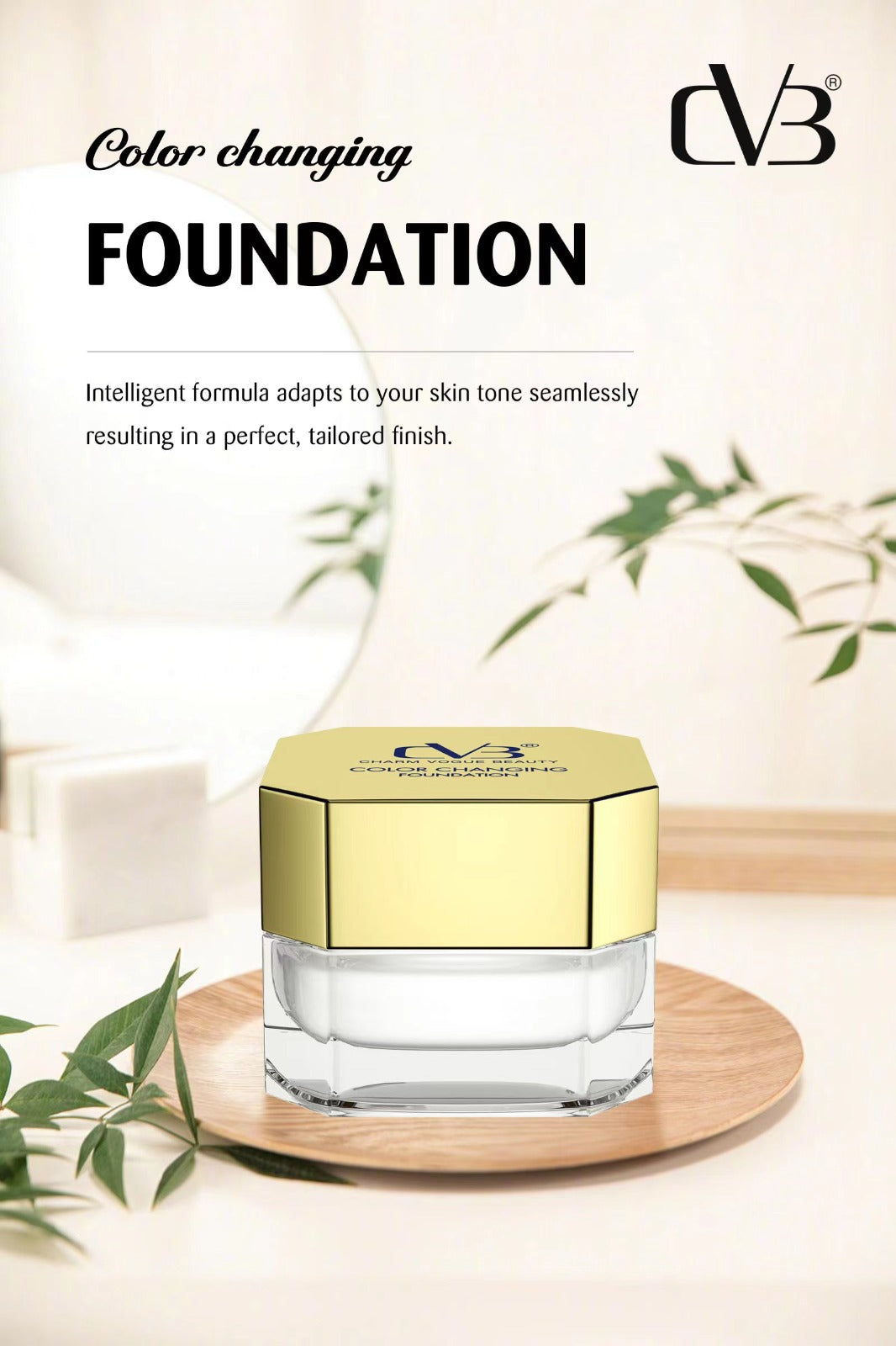 CVB Color changing Foundation