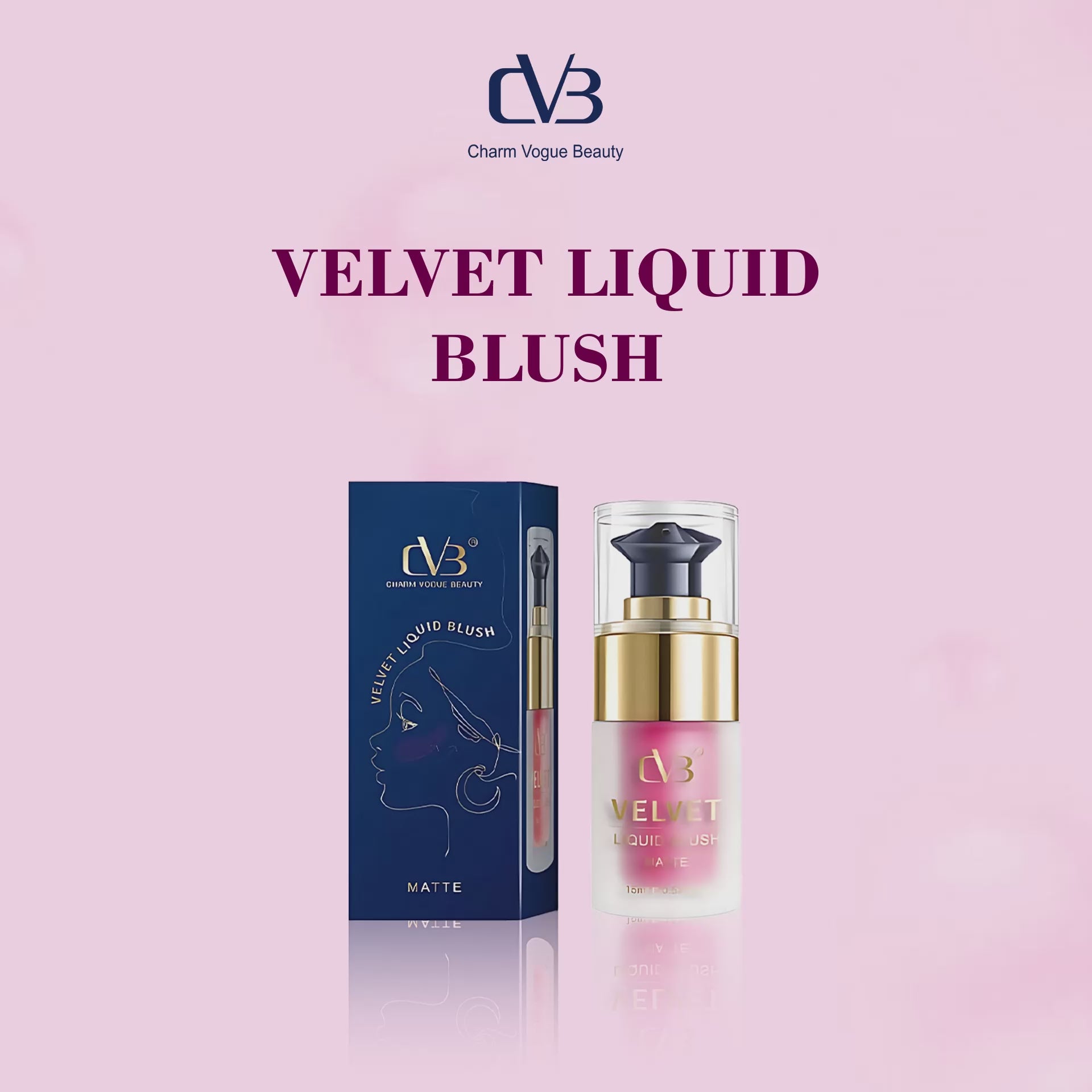 CVB Velvet Liquid Blush Matte Glides On skin  Lasting Glow
